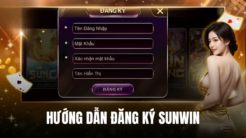 Đăng ký tài khoản SunWin chỉ trong 1 phút với vài bước đơn giản